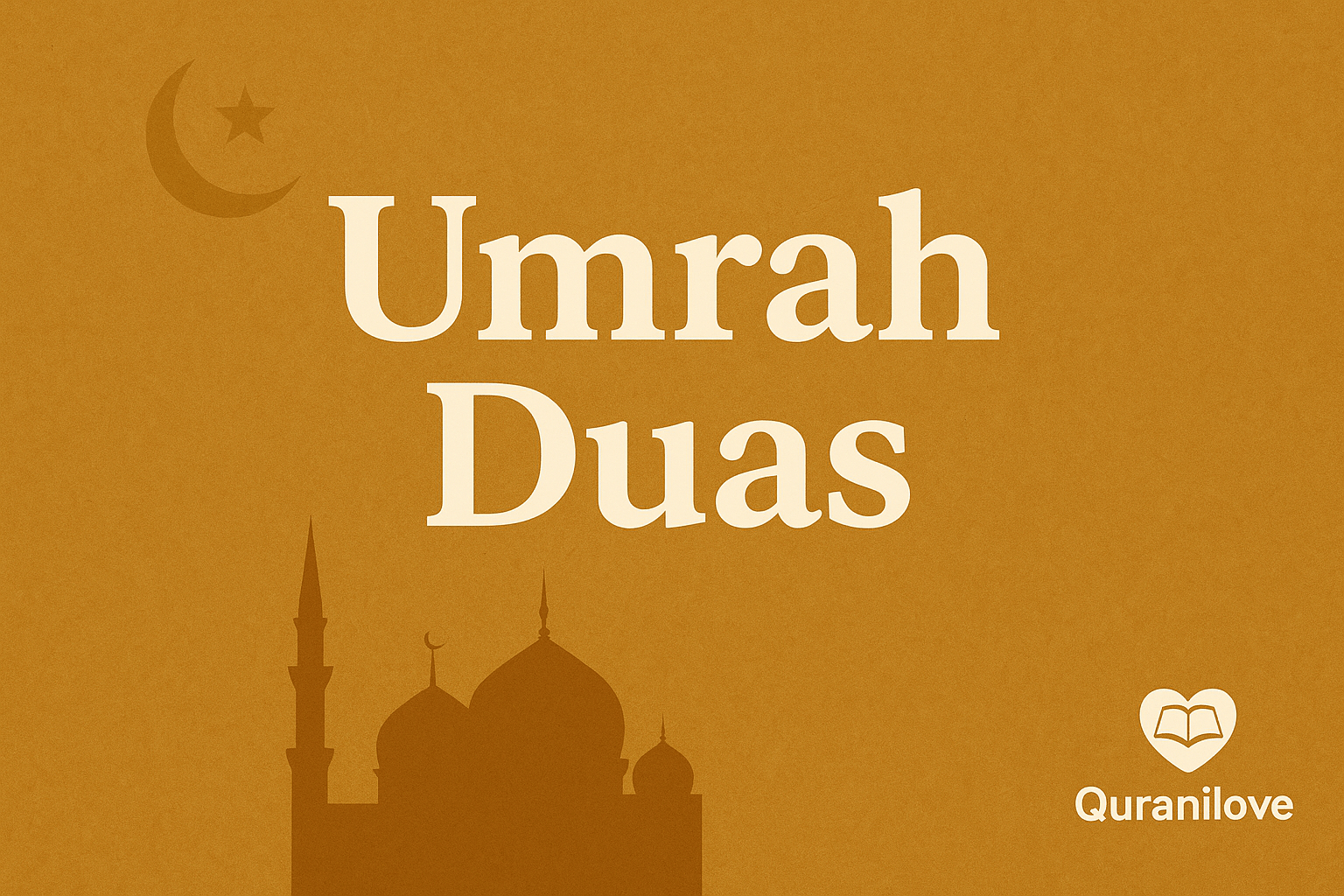List of Essential Duas for Umrah 1 Umrah Duas
