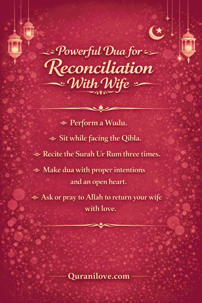 Islamic Guide for Reconciliation: Dua to Get Wife Back Home 4 Powerful Dua for Reconciliation With Wife